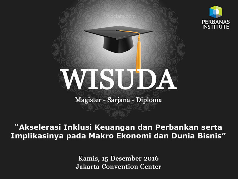 Wisuda Perbanas Institute, Desember 2016